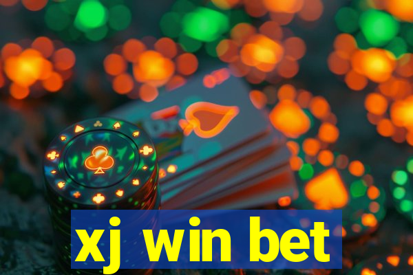 xj win bet